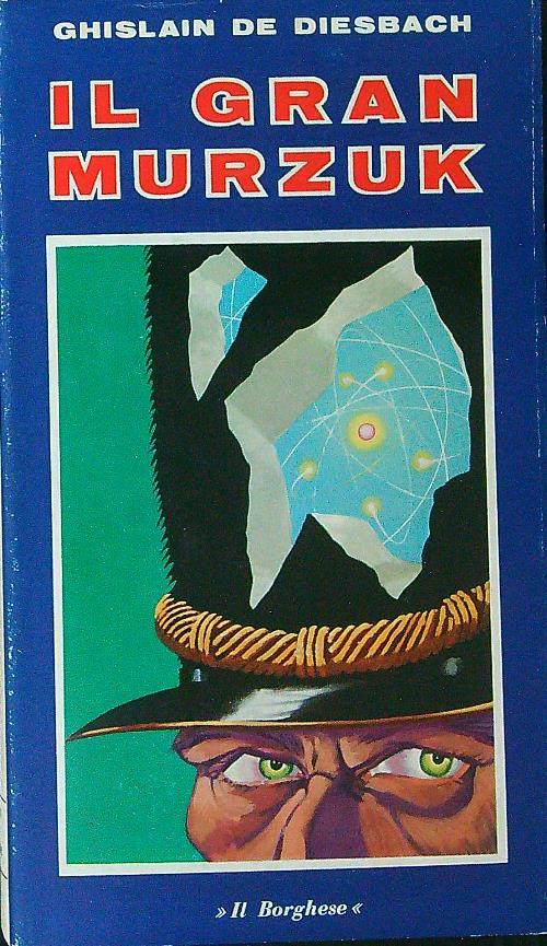 Il  gran Murzuk - Ghislain De Diesbach - copertina