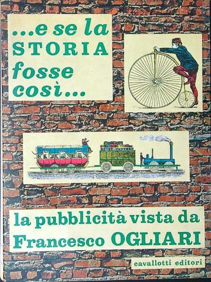 ...e se la storia fosse così - Francesco Ogliari - copertina