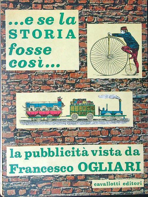 ...e se la storia fosse così - Francesco Ogliari - copertina