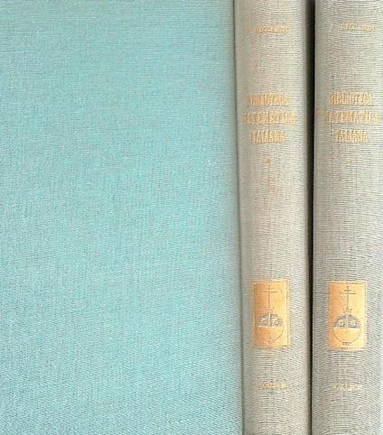 Biblioteca matematica italiana dalla origine della stampa ai primi anni. 2VV - Pietro Riccardi - copertina