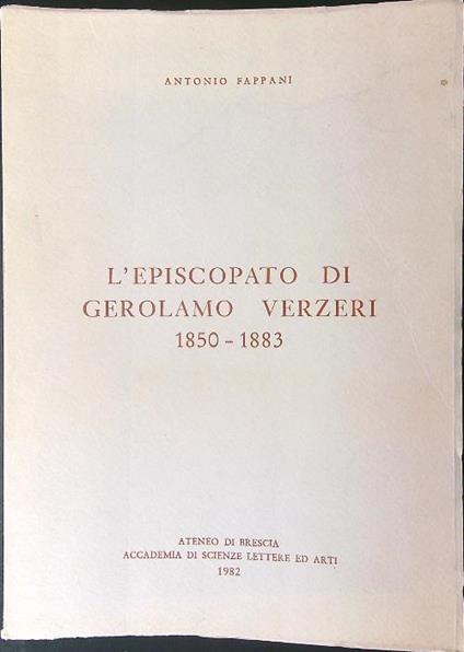 L' episcopato di Gerolamo Verzeri 1850 - 1883 - Antonio Fappani - copertina