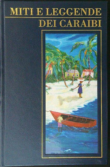 Miti e leggende dei Caraibi - Claudio Corvino - copertina
