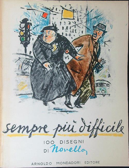 Sempre più difficile Con disegno autore - Novello - copertina