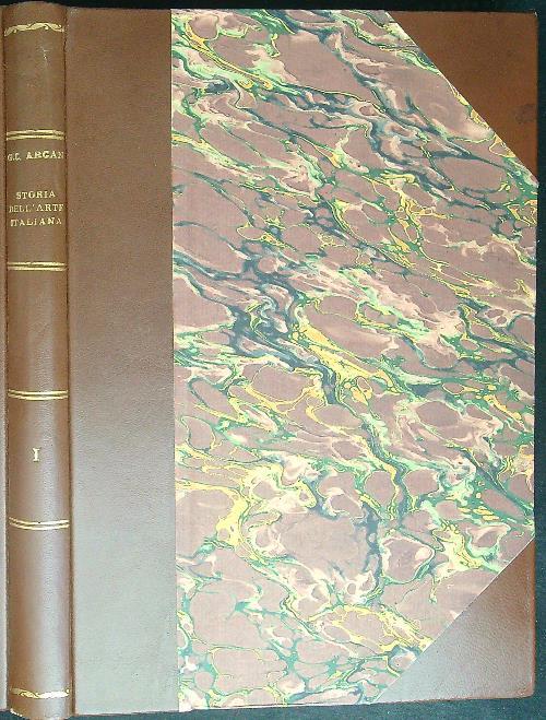 Storia dell'arte Italiana Volume Primo - Giulio Carlo Argan - copertina