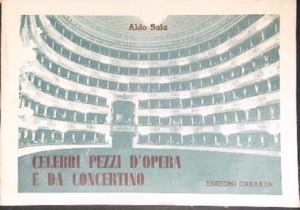 Celebri pezzi d'opera e da concertino - Aldo Sala - copertina