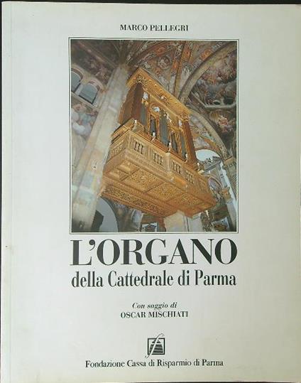 L' organo della cattedrale di Parma - Marco Pellegri - copertina