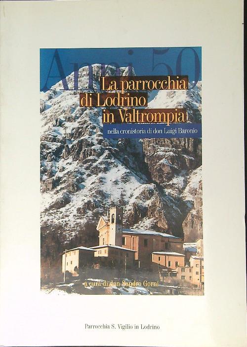 Anni ' 50 La parrocchia di Lodrino in Valtrompia - Sandro Gorni - copertina