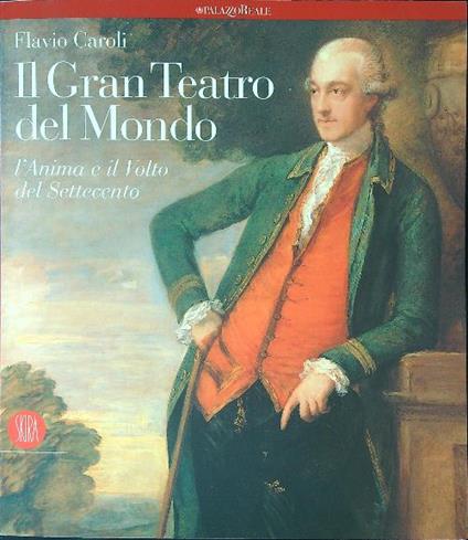 Il  gran teatro del mondo - Flavio Caroli - copertina
