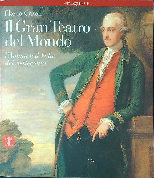 Il  gran teatro del mondo - Flavio Caroli - copertina