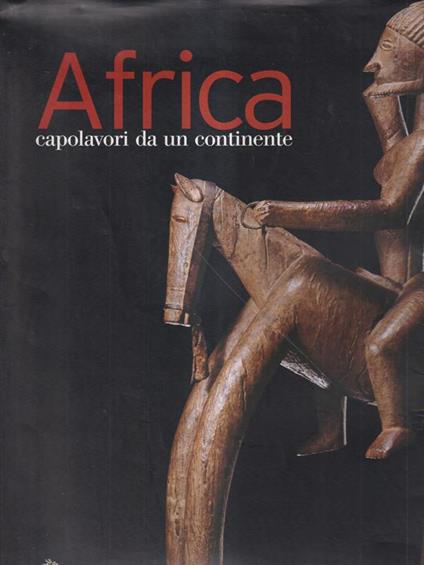 Africa Capolavori da un continente - Ezio Bassani - copertina