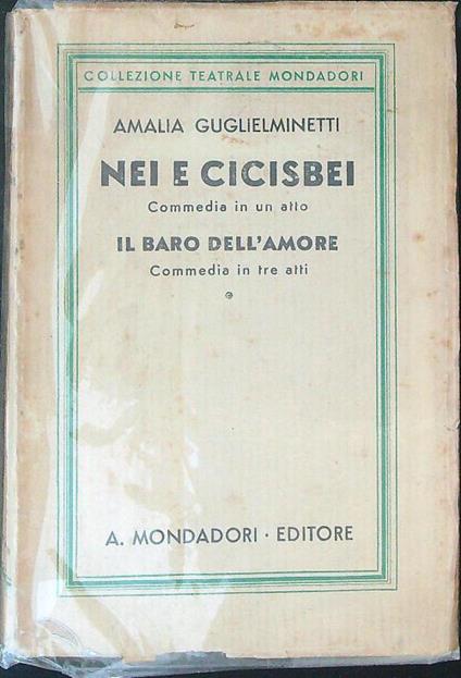 Nei e cicisbei - Amalia Guglielminetti - copertina