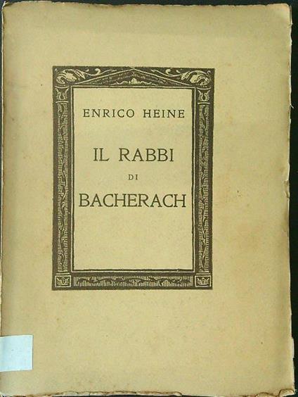 Il  rabbi di Bacherach - DA RILEGARE - Enrico Heine - copertina