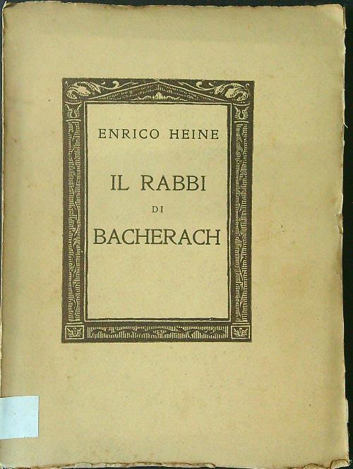 Il  rabbi di Bacherach - DA RILEGARE - Enrico Heine - copertina