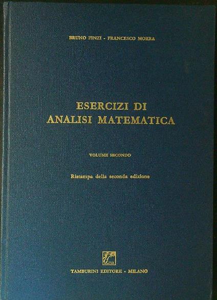 Esercizi di analisi matematica Vol II - Bruno Finzi - copertina