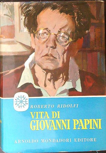 Vita di Giovanni Papini - Roberto Ridolfi - copertina
