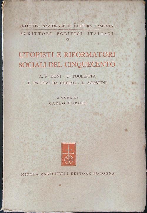 Utopisti e riformatori sociali del Cinquecento - Carlo Curcio - copertina