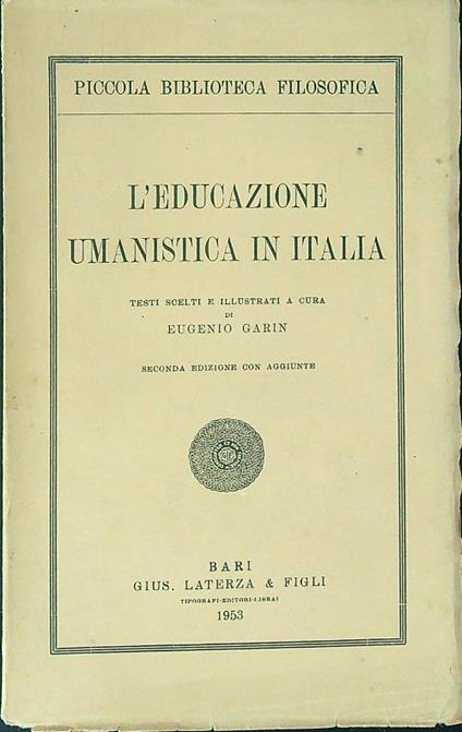 L' educazione umanistica in Italia - Eugenio Garin - copertina
