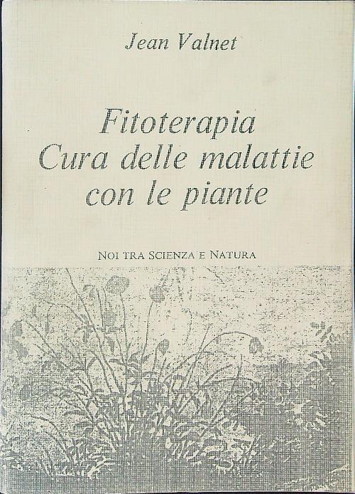 Fitoterapia Cura delle malattie con le piante - Jean Valnet - copertina