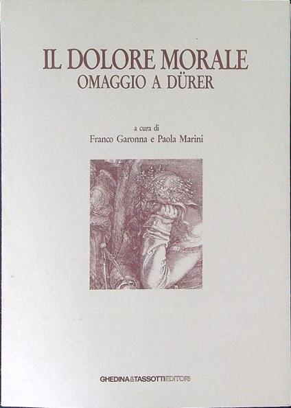 Il  dolore morale Omaggio a Durer - Franco Garonna - copertina
