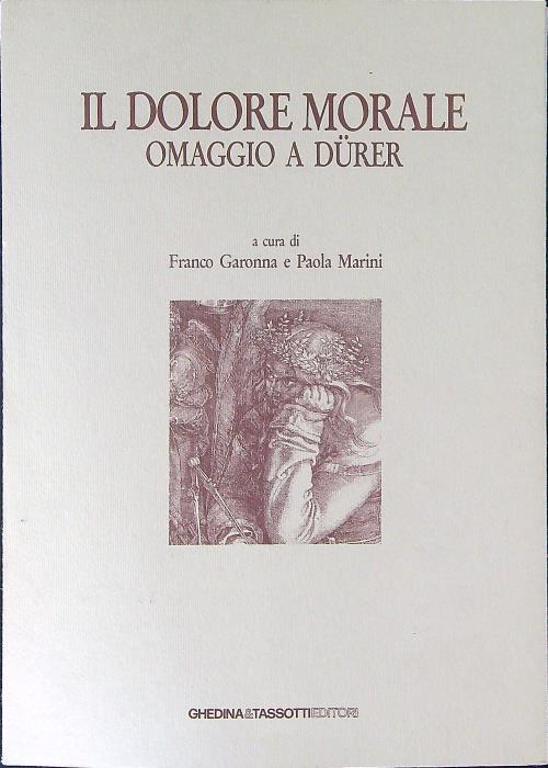 Il  dolore morale Omaggio a Durer - Franco Garonna - copertina