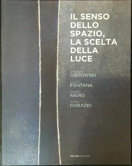 Il  senso dello spazio, la scelta della luce - copertina