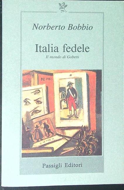 Italia fedele Il mondo di Gobetti - Norberto Bobbio - copertina