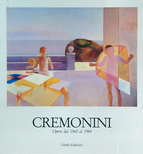 Cremonini. Opere dal 1960 al 1984  - copertina