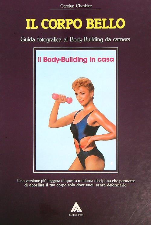 Il corpo bello   - carolyn cheshire - copertina