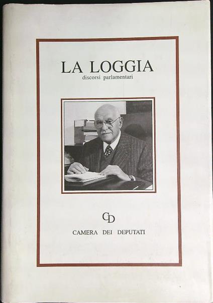 Giuseppe La Loggia. Discorsi parlamentari - Giampaolo Malgeri - copertina