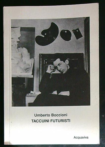 Taccuini futuristi - Umberto Boccioni - copertina