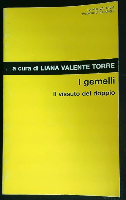 I gemelli. Il vissuto del doppio   - Liana Valente Torre - copertina