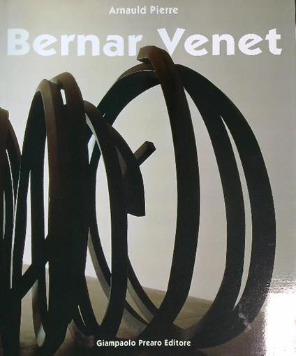 Bernar Venet - Arnaud Pierre - copertina