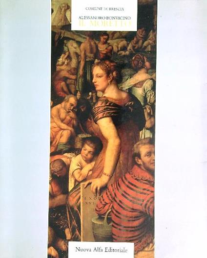 Alessandro Bonvicino Il Moretto  - copertina