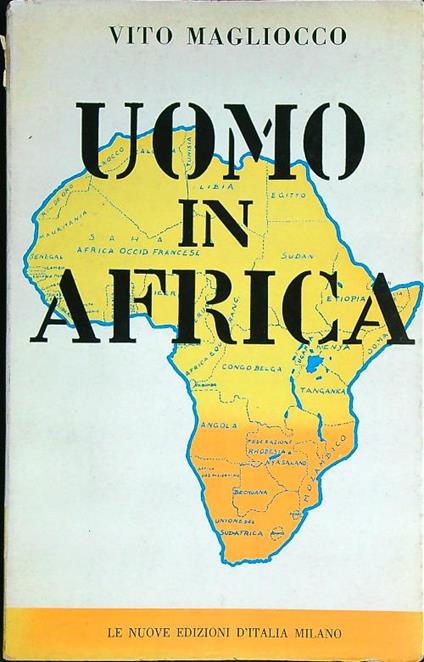 Uomo in Africa. Autografato - Vito Magliocco - copertina