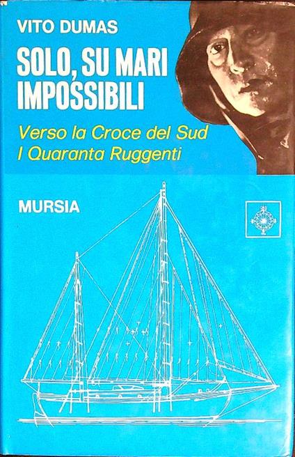 Solo, su mari impossibili   - Vito Dumas - copertina