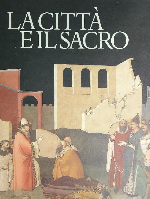 La città e il sacro  - Franco Cardini - copertina
