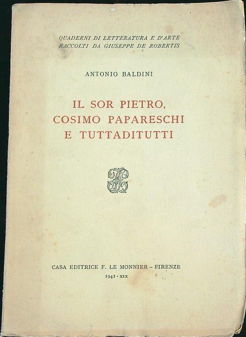 Il sor Pietro, Cosimo Papareschi e Tuttaditutti   - Antonio Baldini - copertina