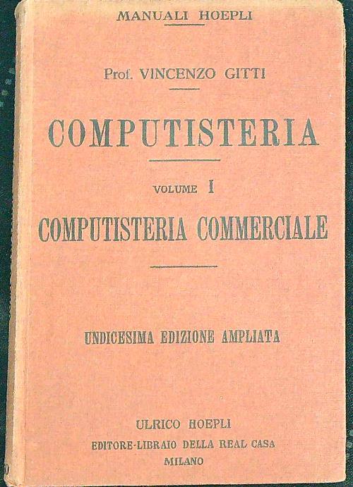 Computisteria. Vol. I - Computisteria commerciale - Vincenzo Gitti - copertina