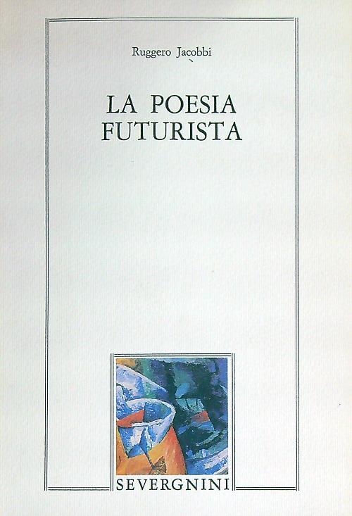 La poesia futurista  - Ruggero Jacobbi - copertina