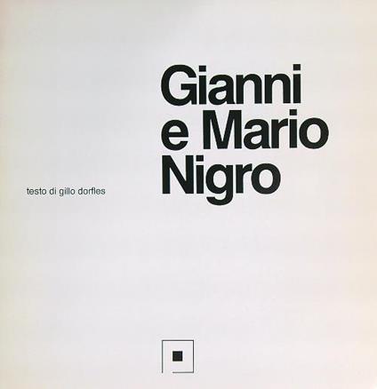 Gianni e Mario Nigro   - Gillo Dorfles - copertina
