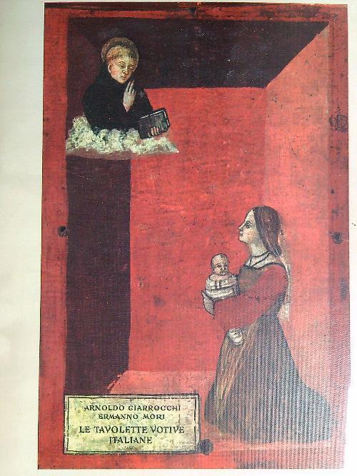 Le tavolette votive italiane  - Arnoldo Ciarrocchi,Ermanno Mori - copertina