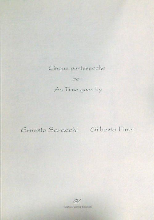 Cinque Puntesecche per As Time goes by  - Ernesto Saracchi,Gilberto Finzi - copertina
