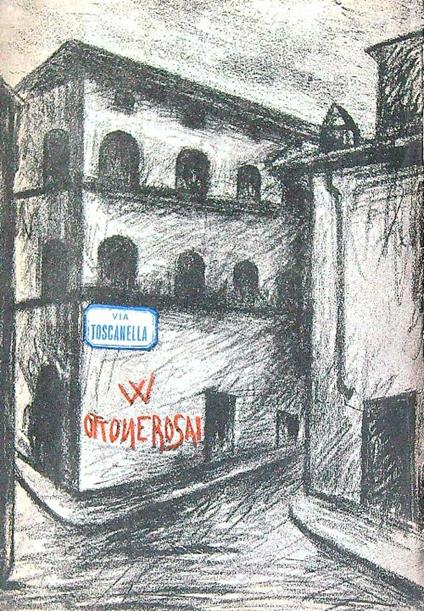 Via Toscanella  - Ottone Rosai - copertina