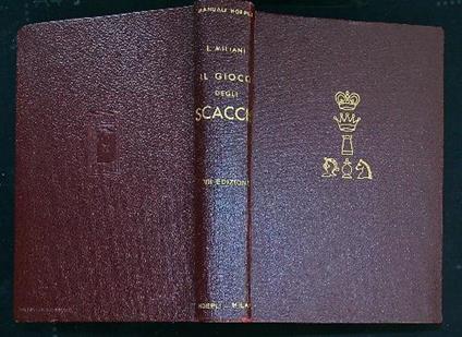 Il gioco degli scacchi  - Luigi Miliani - copertina