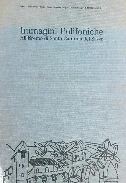 Immagini polifoniche all'Eremo di Santa Caterina del Sasso  - copertina