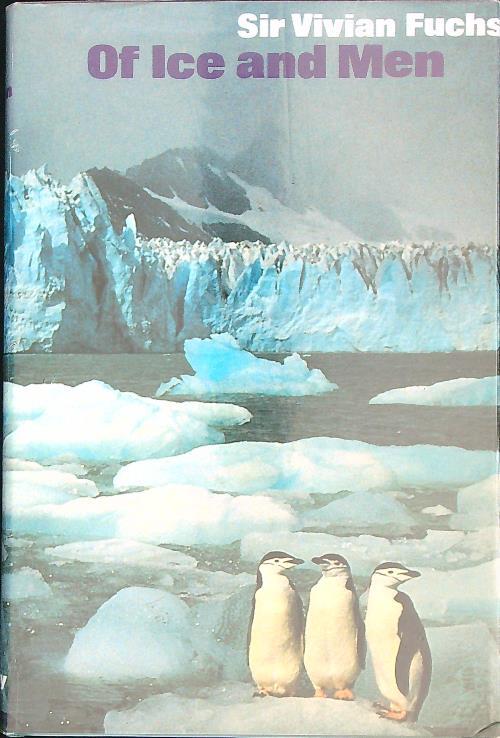 Of Ice and Men - Sir Vivian Fuchs - copertina
