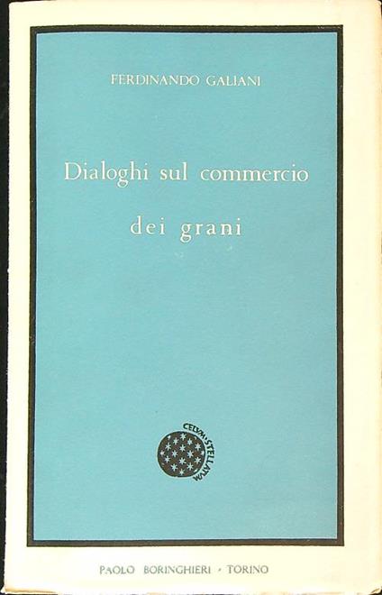 Dialoghi sul commercio dei grani - Ferdinando Galiani - copertina