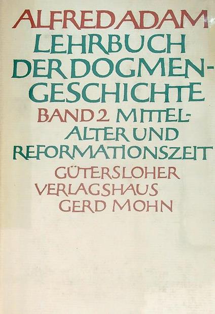 Lehrbuch der Dogmengeschichte Band 2 - Alfred Adam - copertina
