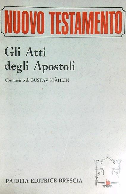 Gli atti degli Apostoli   - Gustav Stählin - copertina