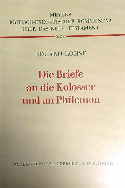 Die Briefe an die Kolosser und an Philemon  - Eduard Lohse - copertina